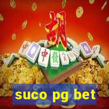 suco pg bet